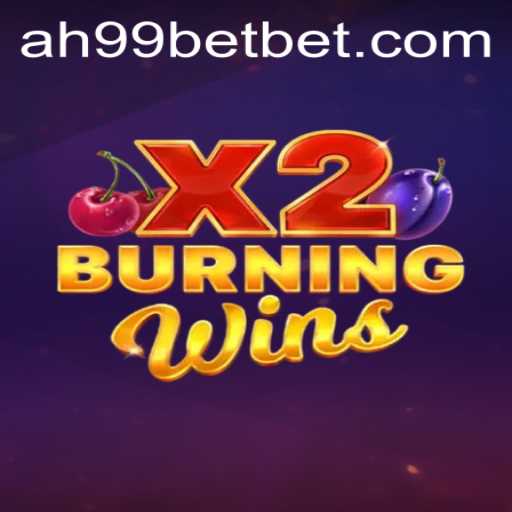Discover the Thrills of BurningWinsX2 at AH99 Casino