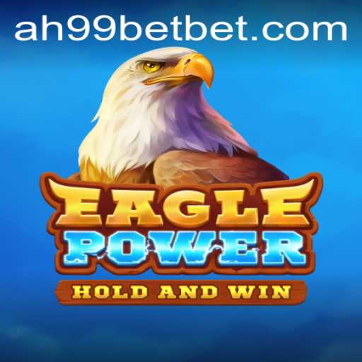 EaglePower: Soaring High in the AH99 Casino Experience