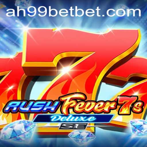 Unveiling the Thrills of RushFever7sDeluxeSE at AH99 Casino